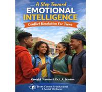 A Step Towards Emotional Intelligence: Conflict Resolution For Teens