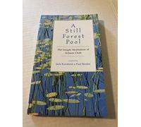 A Still Forest Pool: The Insight Meditation of Achaan Chah: 0000 (Quest Book)