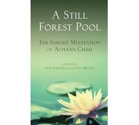 A Still Forest Pool: The Insight Meditation of Achaan Chah: 0000 (Quest Book)