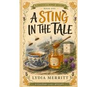 A Sting in the Tale: A Thistle & Honey Mystery