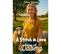 A Stitch in Love: Tales of Dalberg