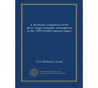 A stochastic evaluation of the short-range economic assumptions in the 1994 OASDI trustees report