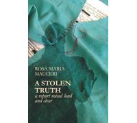 A Stolen Truth: A report voiced loud and clear