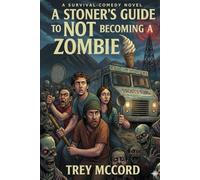 A Stoner's guide to Not becoming a Zombie