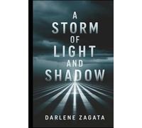 A Storm of Light and Shadow