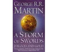 A Storm of Swords: Blood and Gold (A Song of Ice and Fire 3 Part 2) | George R. R. Martin