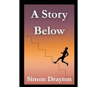 A Story Below (The Voyages of Simeon Carter and Peter Truman)