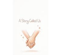 A Story Called Us: A Couples’ Journal to Reflect, Connect, and Grow Together Every Day