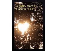 A Story from a Garden of El