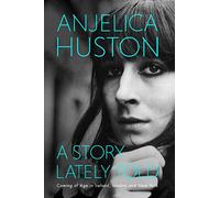 A Story Lately Told: Coming of Age in London, Ireland and New York