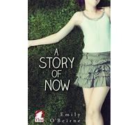 A Story of Now: Volume 1 (A Story of Now Series)