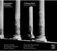 Emoke Barath, Giuseppina Bridelli, Luca Cervoni, De Andrea Carlo, Il Pomo D'Oro, Gabriella Martellacci, Riccardo Novaro, Xavier Sabata - A.Stradella: La Doriclea/ Il Pomo D´Oro