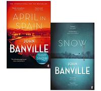 A Strafford and Quirke Mystery 2 Books Collection Set by John Banville (Snow: A Strafford and Quirke Mystery & April in Spain: A Strafford and Quirke Mystery)