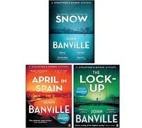 A Strafford and Quirke Mystery 3 Books Collection Set by John Banville (Snow, The Lock-Up, April in Spain)