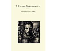 A Strange Disappearance (Classic Books)