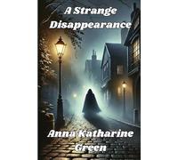 A Strange Disappearance(Illustrated)