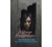 A Strange Disappearance: “It is not for me to suspect but to detect.”