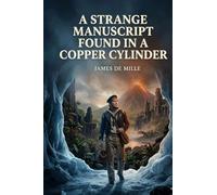 A Strange Manuscript Found in a Copper Cylinder