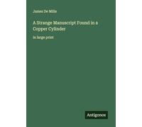 A Strange Manuscript Found in a Copper Cylinder: in large print