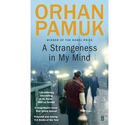 A Strangeness in My Mind: Winner of the Nobel Prize in Literature