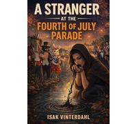 A Stranger at the Fourth of July Parade