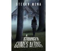 A Stranger Comes Along