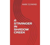 A STRANGER IN SHADOW CREEK