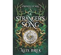 A Stranger's Song (Symphony of Sols)