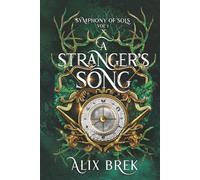 A Stranger's Song (Symphony of Sols)
