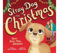 A Stray Dog for Christmas: How Suzy Was Adopted