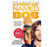 A street cat named Bob. Film: How one man and his cat found hope on the streets