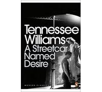 A Streetcar Named Desire (Penguin Modern Classics)