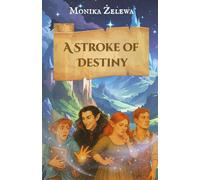 A Stroke of Destiny