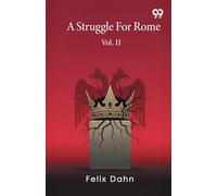 A Struggle For RomeVol. II (Edition1)