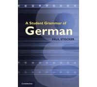 [A Student Grammar of German] (By: Paul Stocker) [published: May, 2012]