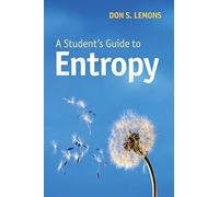 A Student's Guide to Entropy (Student's Guides)
