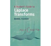A Student's Guide to Laplace Transforms (Student's Guides)