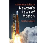 A Student's Guide to Newton's Laws of Motion (Student's Guides)
