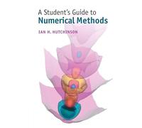 A Student's Guide to Numerical Methods (Student's Guides)