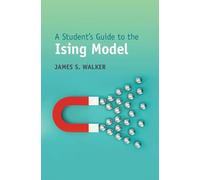 A Student's Guide to the Ising Model – Student's Guides – Cambridge University Press