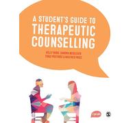 A Student's Guide to Therapeutic Counselling: 1