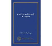 A student's philosophy of religion