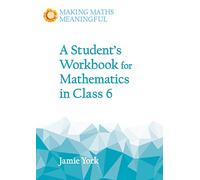 A Student's Workbook for Mathematics in Class 6 (Making Maths Meaningful)
