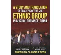 A Study and Translation of Oral Epic of the She Ethnic Group in Guizhou Province, China