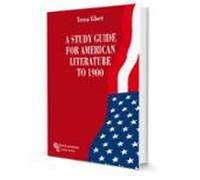 A Study Guide For Américan Literature To 1900 (Manuales)