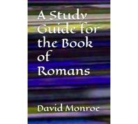 A Study Guide for the Book of Romans (Christian Ministries)