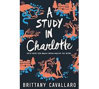 Un estudio en Charlotte – Una novela de Charlotte Holmes – 01: 1