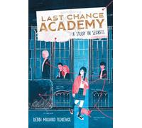 A Study in Secrets: 1 (Last Chance Academy, 1)