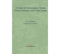 A Study of Contemporary Henan Urban Literature and Urban Image