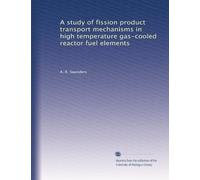 A study of fission product transport mechanisms in high temperature gas-cooled reactor fuel elements